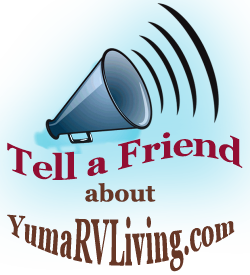 Tell your Friends all about Yuma RV Living in Yuma, AZ